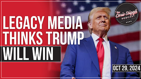 Legacy Media Thinks Trump Will Win