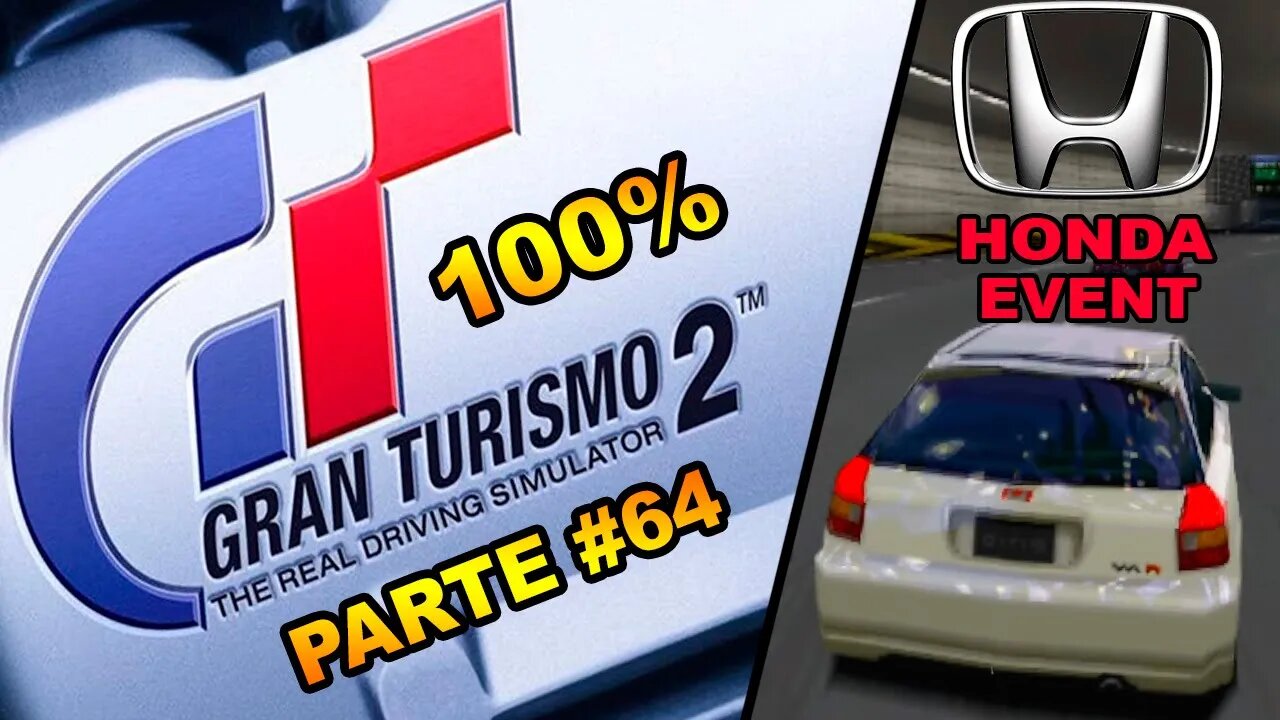 [PS1] - Gran Turismo 2 - [Parte 64] - Simulation Mode - Honda Event - TYPE-R Meeting