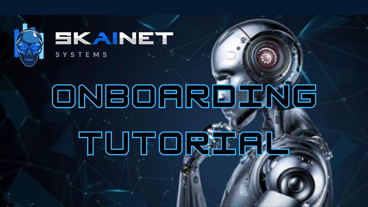 SkAInet Systems Simple Step-By-Step Onboarding Tutorial