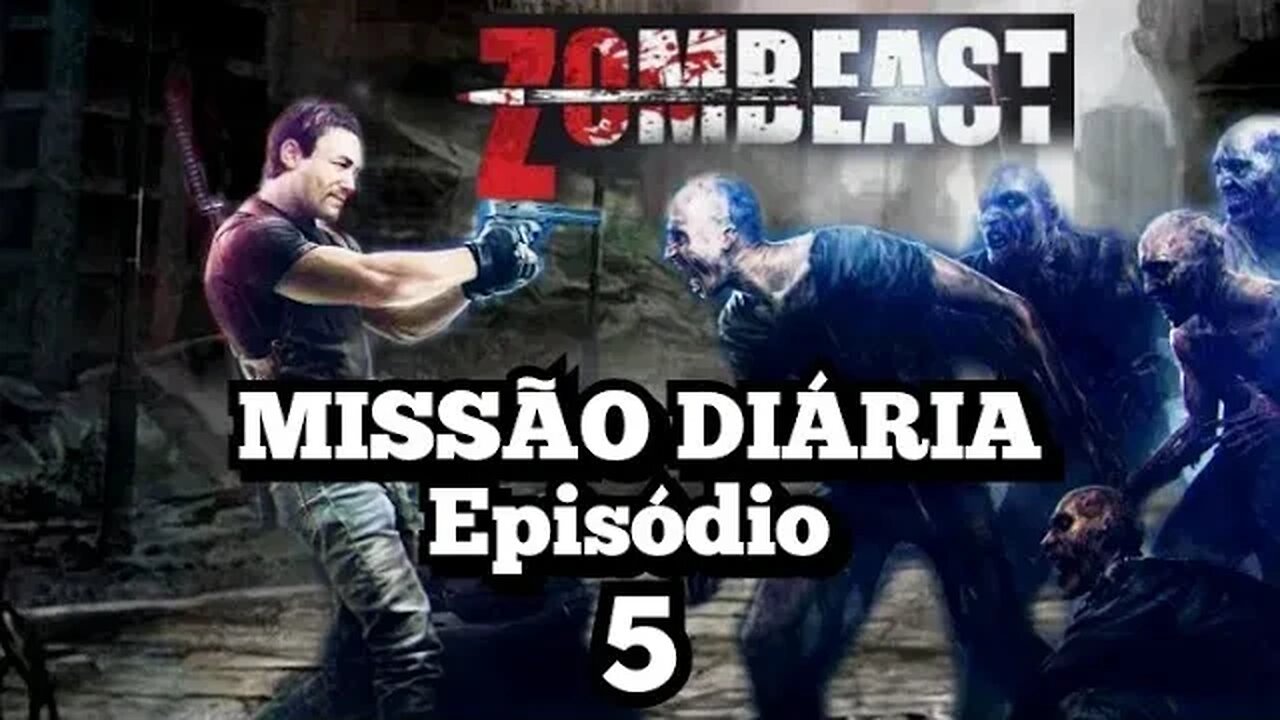 ZOMBEAST: Missão Diária, Episódio (5)