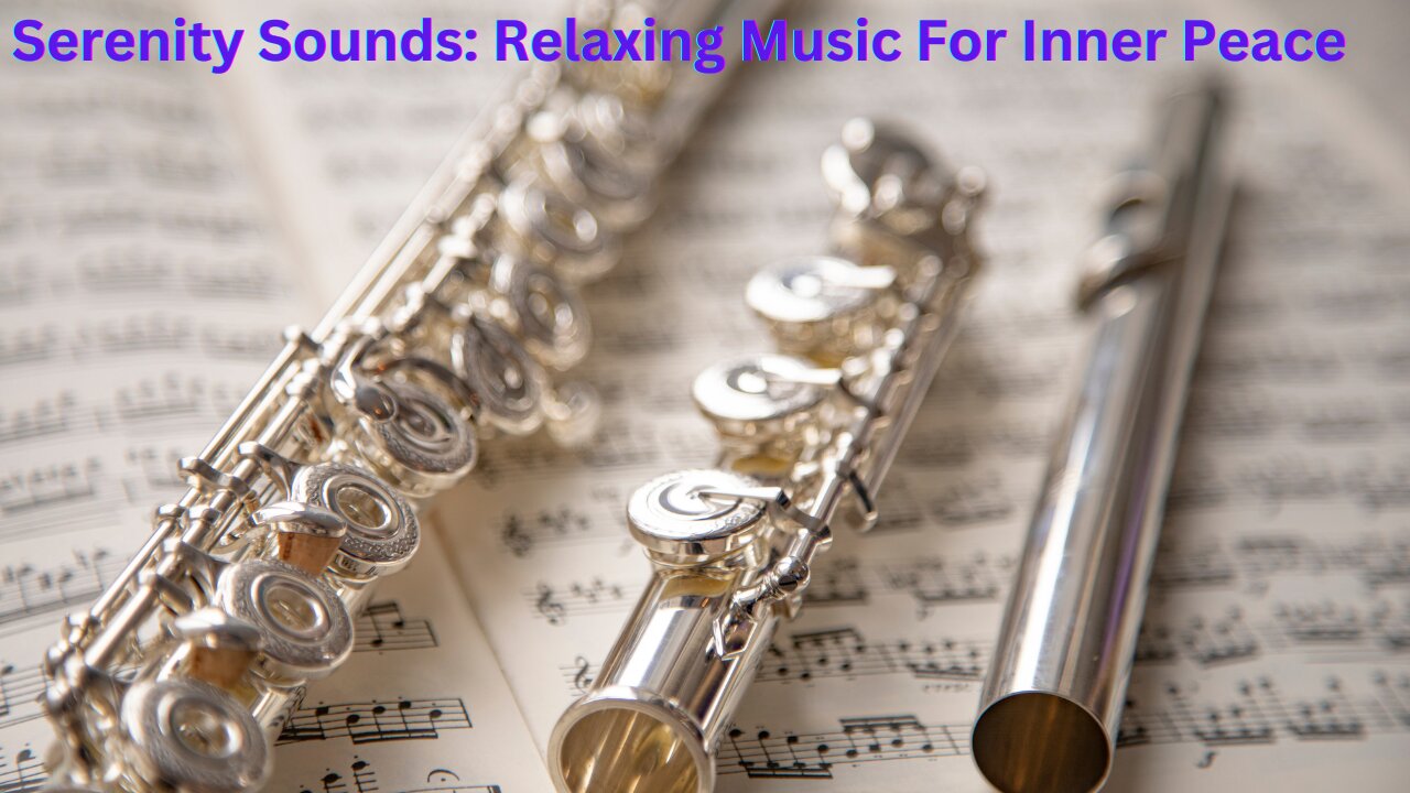 "Flute Serenity: Relaxing Melodies for Inner Peace and Tranquility"
