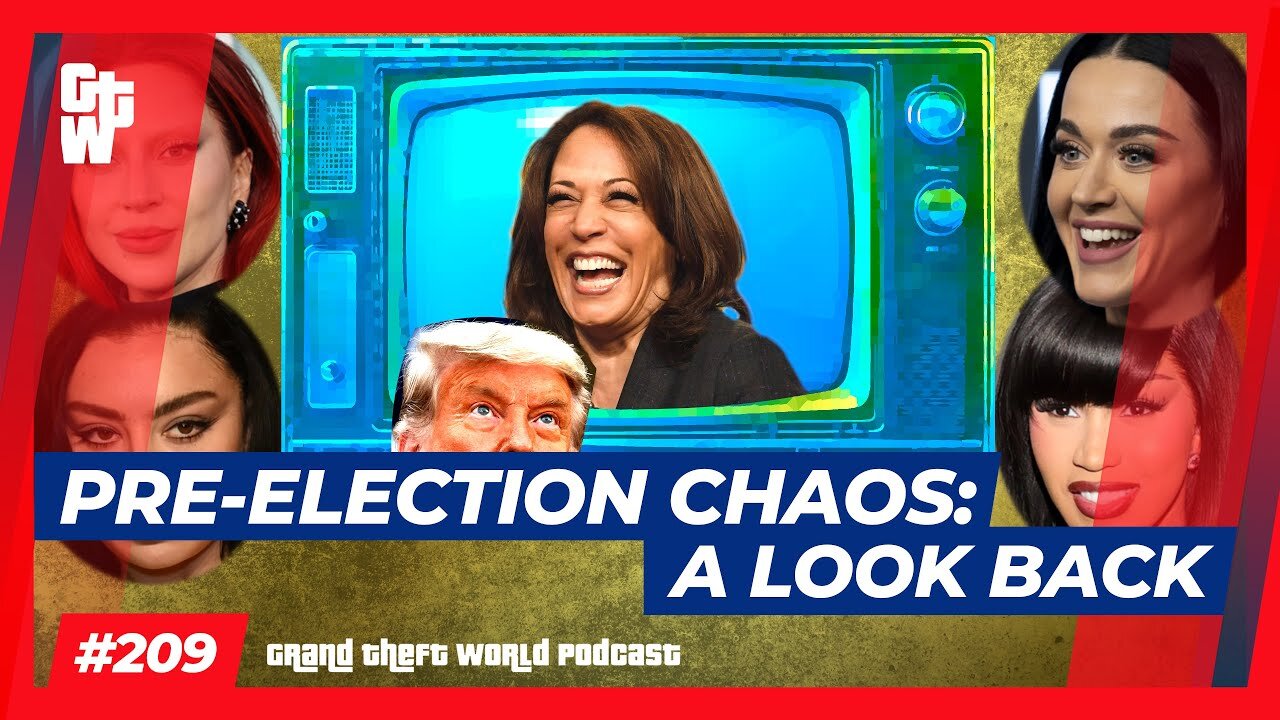 GTW EP 209 Clip 003 Pre Election Chaos A Look Back LQ 1