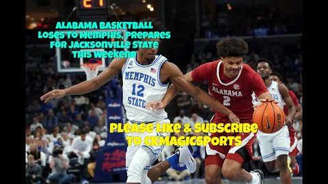 OT1-121521-Alabama Loses to Memphis, Prepares for Jack State - Analysis & Preview.