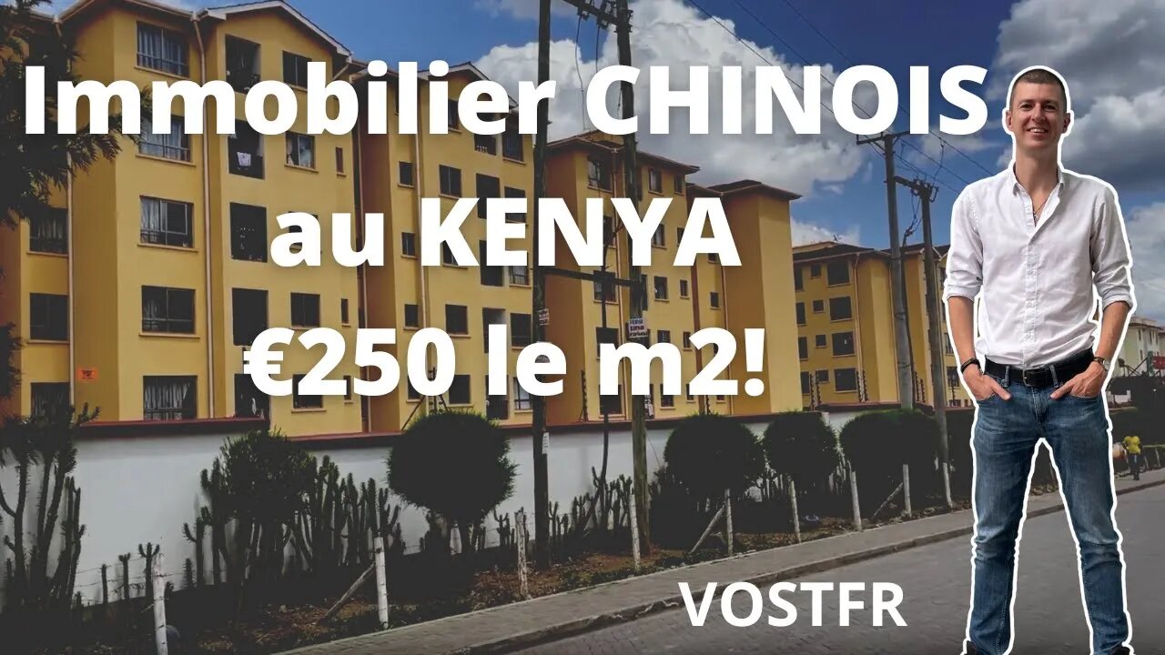 L'immobilier parmi le moins cher dans le monde - Immobilier Chinois au Kenya