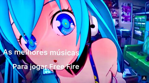 As melhores música para jogar Free Fire 2022