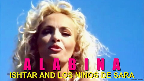 ALABINA - ALABINA - ISHTAR AND LOS NINOS DE SARA