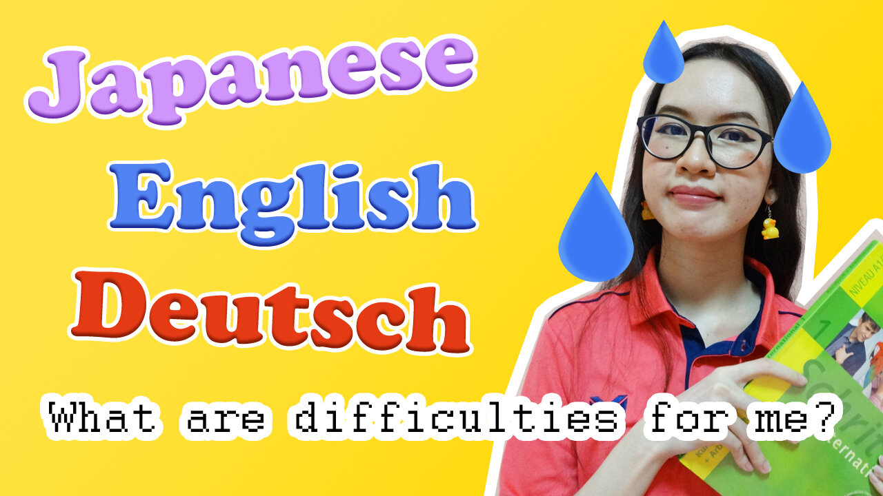 [Kruu Gaew's diary P.2] Japanese, English and Deutsch. What are difficulties for me?