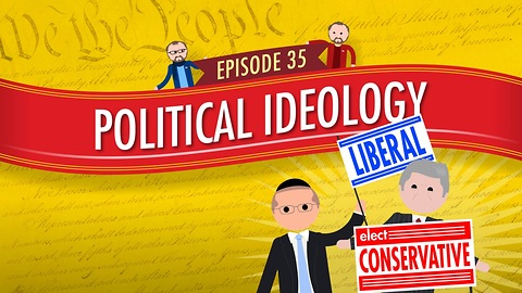 Political Ideology: Crash Course Government #35