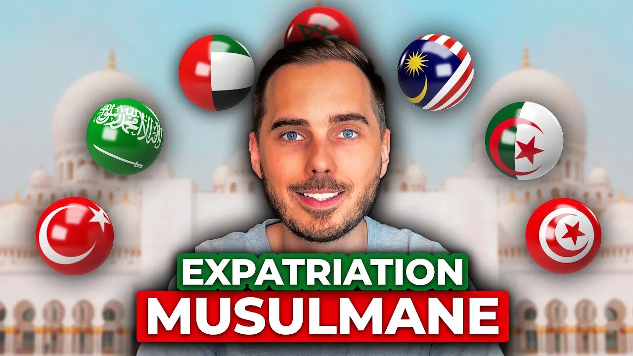 7 Pays d'Expatriation pour faire sa Hijra