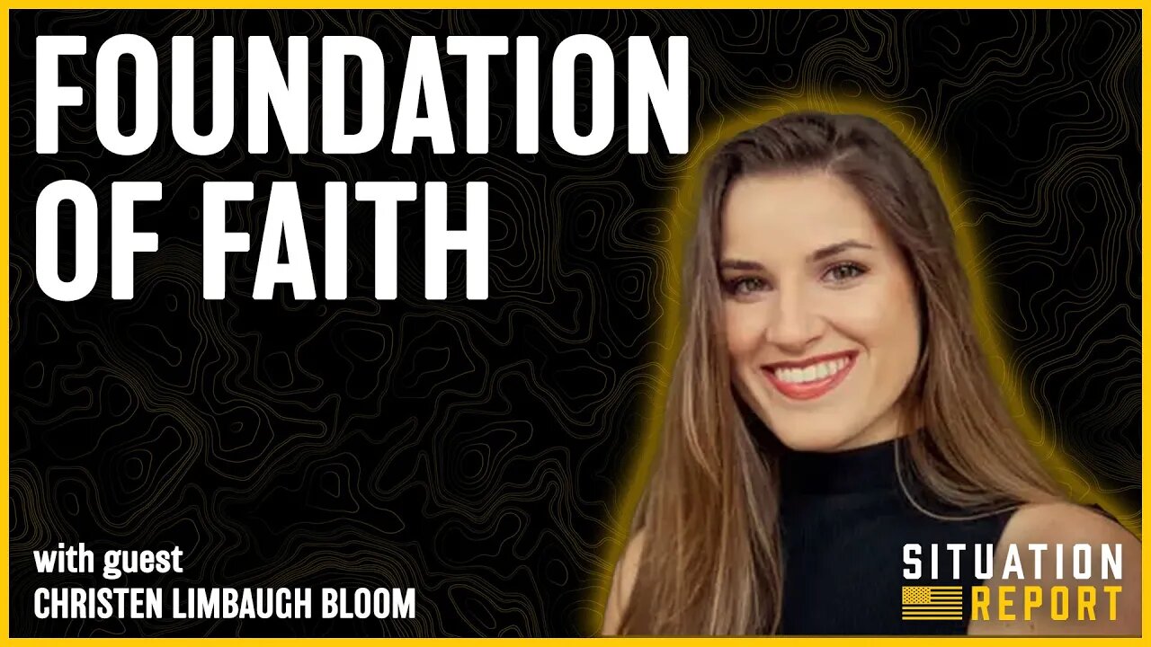 Faith Should Be Your Foundation with Christen Limbaugh Bloom