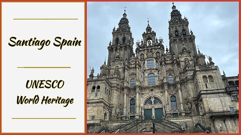 Santiago de Compostela - UNESCO World Heritage & Destination on the Way of St. James - Spain 2024