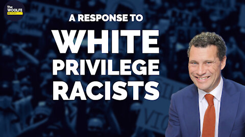 Clip Ep.8b A response to White Privilege Race Baiters