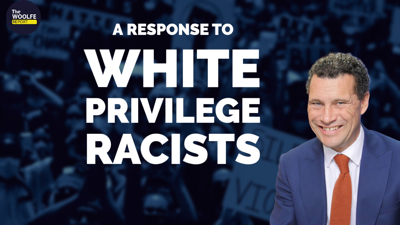 Clip Ep.8b A response to White Privilege Race Baiters