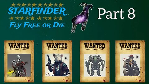 Starfinder: Fly Free or Die Part 8