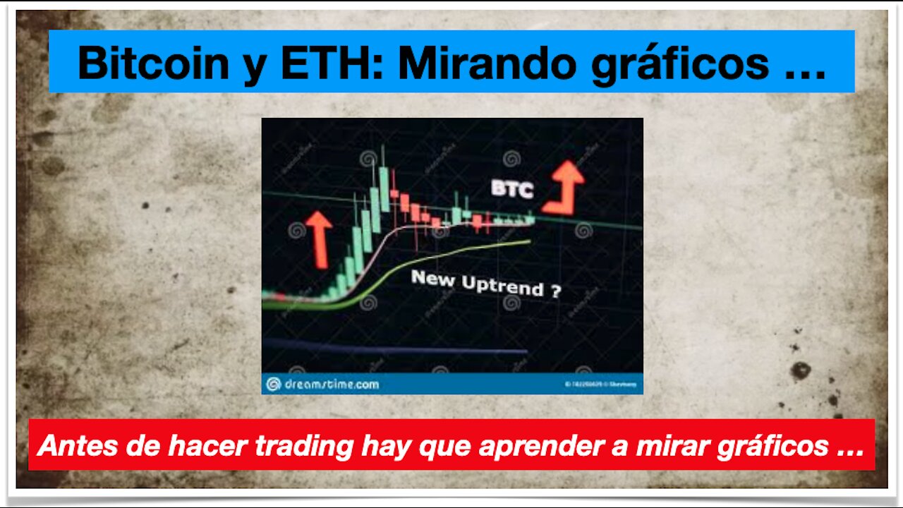 Gráficas de Bitcoin y Ethereum. Mucha gente las pide. Vamos a por ello ...