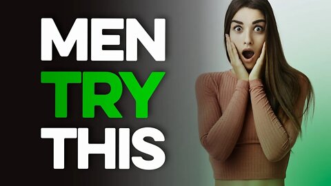 CHANGE YOUR LIFE Using This SIMPLE Psychology Trick on Women