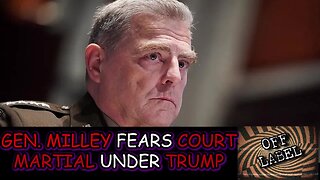 Gen. Mark Milley Fears Being Court-martialed Under Trump in 2025