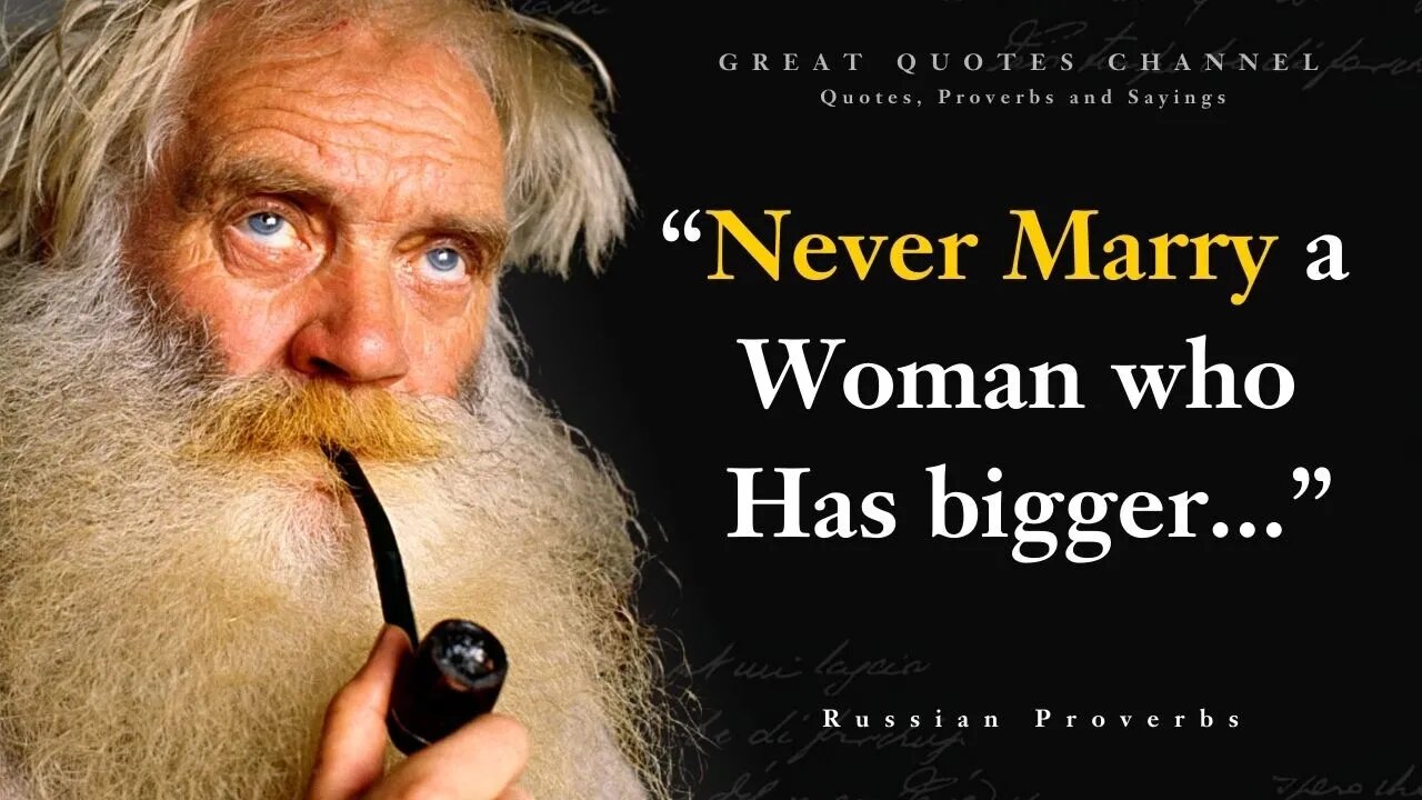 Wise Russian Proverbs and Sayings | Quotes, aphorisms, wise thoughts