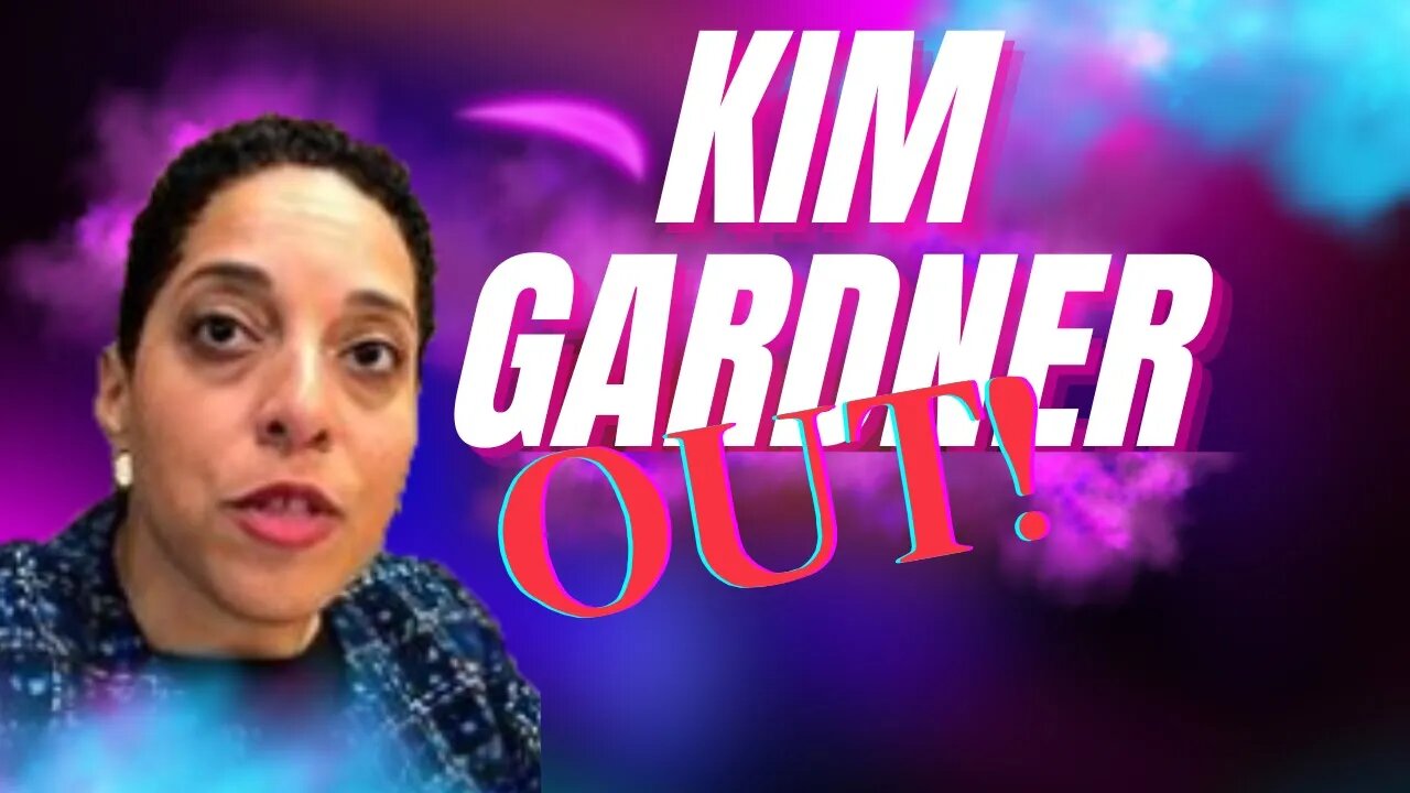 The Kim Gardner Debacle - St. Louis Circuit Attorney Causes Legal Chaos