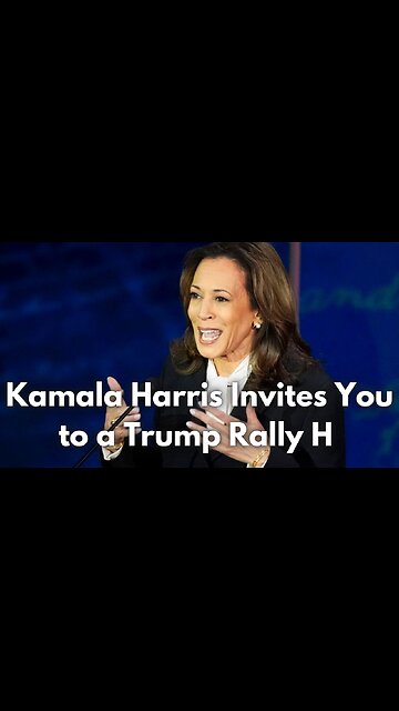 Kamala Harris Invites You to a Trump Rally H #election2024 Trump vs Kamala
