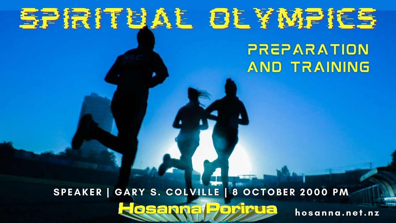 Spiritual Olympics: Preparation and Training (Gary Colville) | Hosanna Porirua