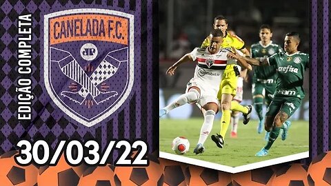 São Paulo VENCE BEM o Palmeiras e ABRE GRANDE VANTAGEM na FINAL do Paulistão! | CANELADA (30/03/22)