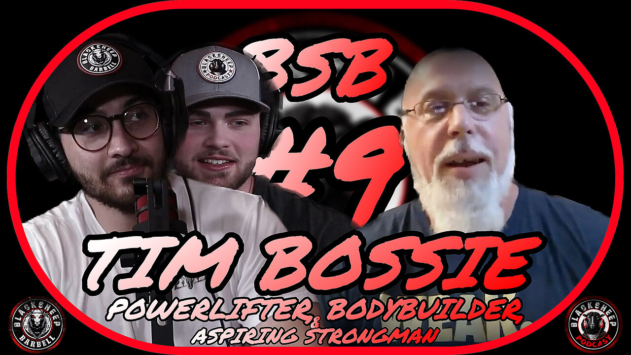 Tim Bossie; Powerlifter, Bodybuilder, & Aspiring Strongman | BSB #9