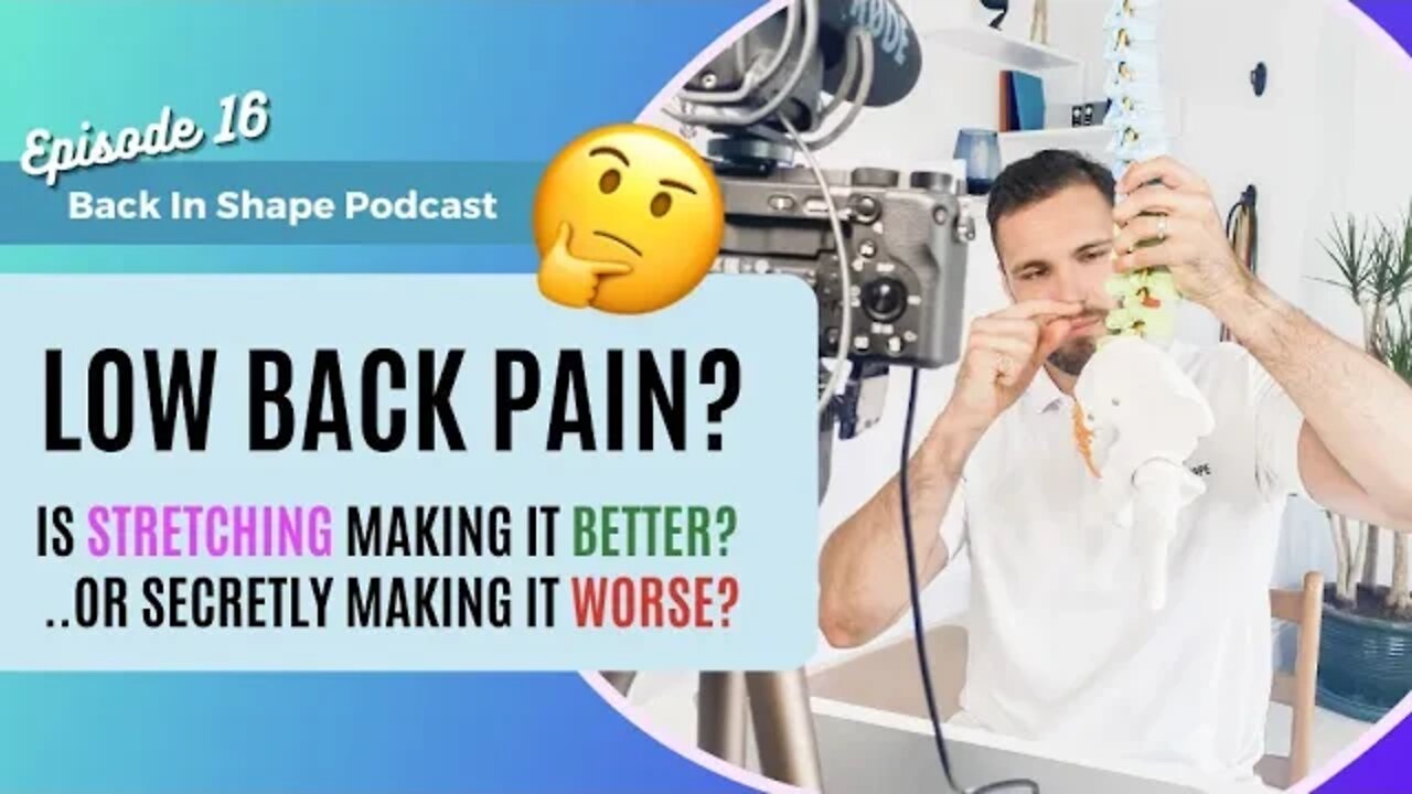 Can Stretching Help For Lower Back Pain? | BISPodcast Ep 16