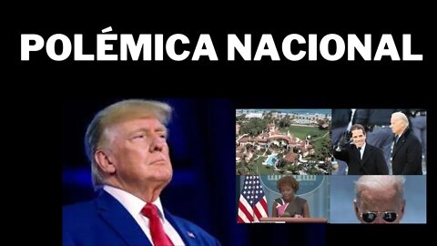 ANÁLISIS: CASO TRIBUNAL DE NY, ACUSACIÓN Y ALLANAMIENTO A MAR-A-LAGO