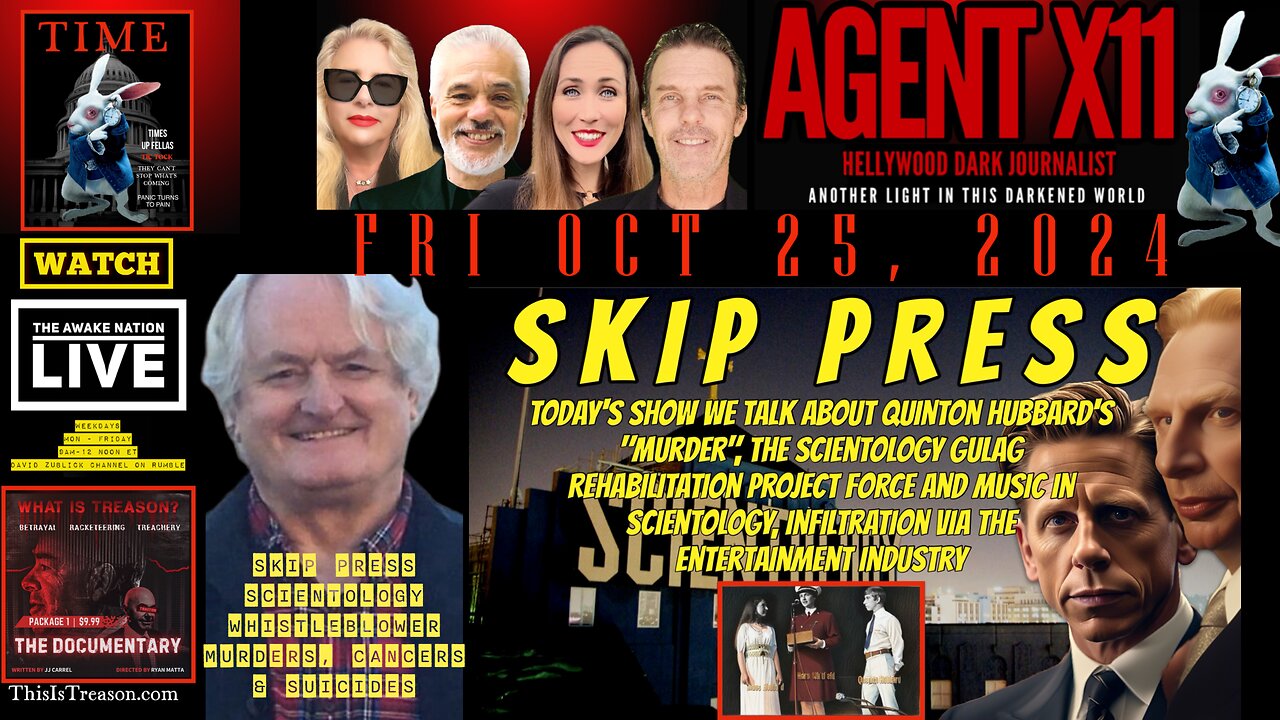 AGENT X11: EP 40: SKIP PRESS: CANCERS, MURDERS AND SUICIDES IN SCIENTOLOGY