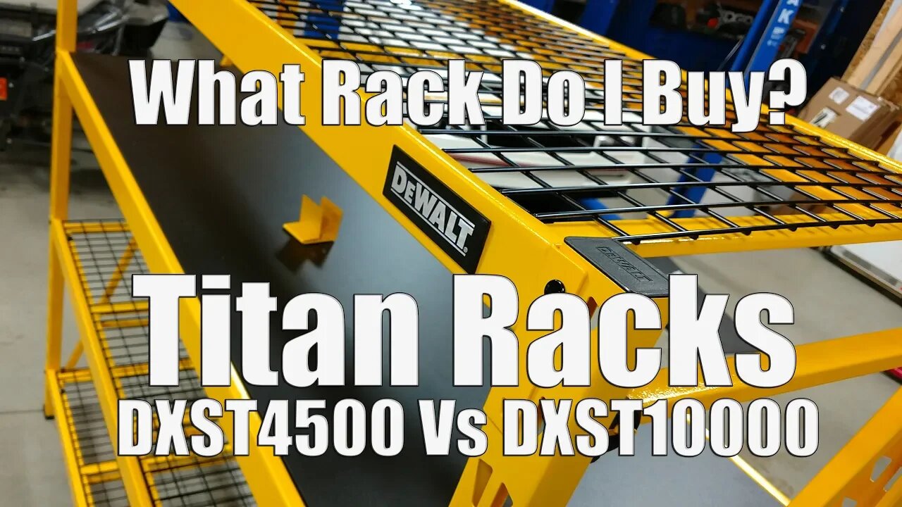 DEWALT Titan Garage Storage Racks | DXST4500 Vs DXST10000