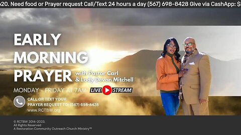 Early morning prayer with Pastor Carl & Lady Devon Mitchell 072423