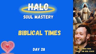 Biblical Times - Day 28