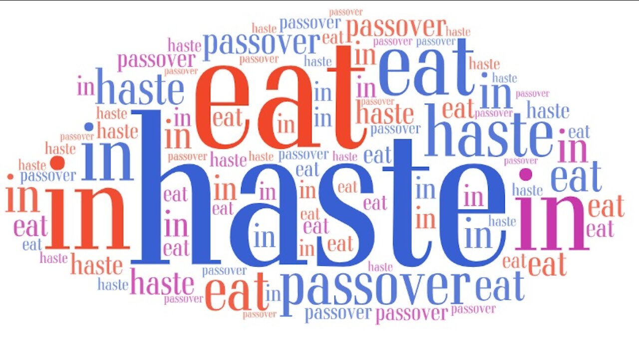 Eat the Passover in Haste