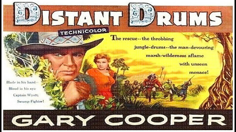 🎥 Distant Drums - 1951 - 🎥 MOVIE TRAILER