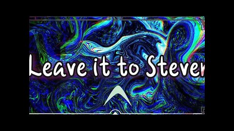 Leave it to Stever - Fried daze Feb 18th 2022