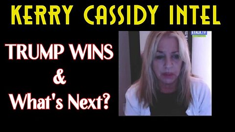 1/26/24 - KERRY CASSIDY huge intel - TRUMP WINS - What's NeXt?