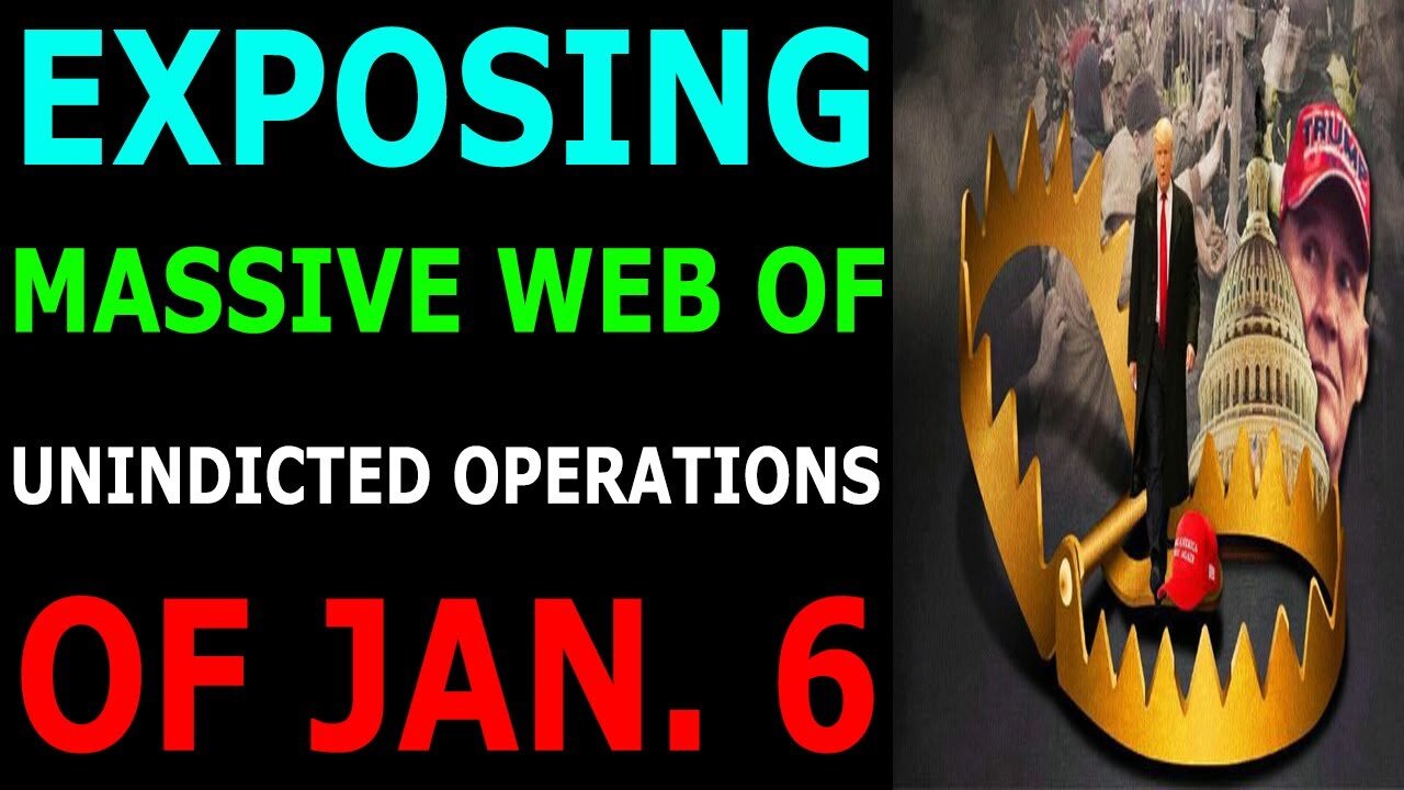 EXPOSING MASSIVE WEB OF UNINDICTED OPERATIONS OF 6/1 - TRUMP NEWS