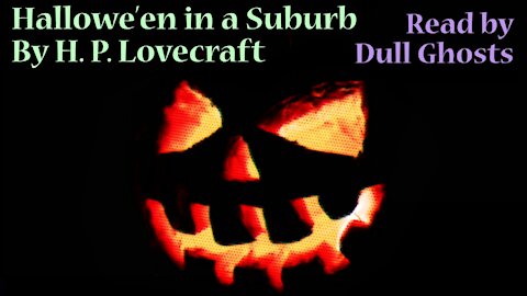 Halloween in a Suburb by H.P. Lovecraft