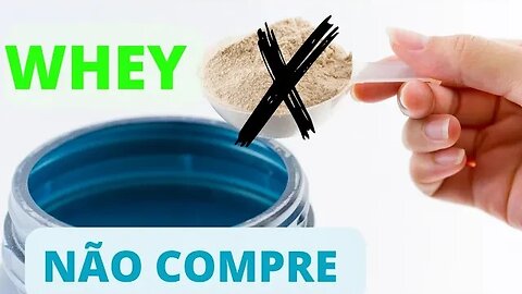 Não gaste seu dinheiro com Whey protein