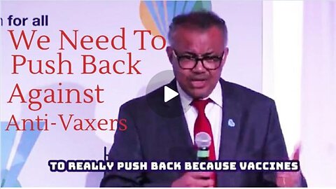 Hypocrite| Tedros is Unvaccinated - Yet Proclaims| We Must Push Back Harder Against Anti-Vax