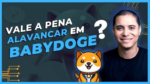 VALE A PENA ALAVANCAR EM BABYDOGE? - UNIB