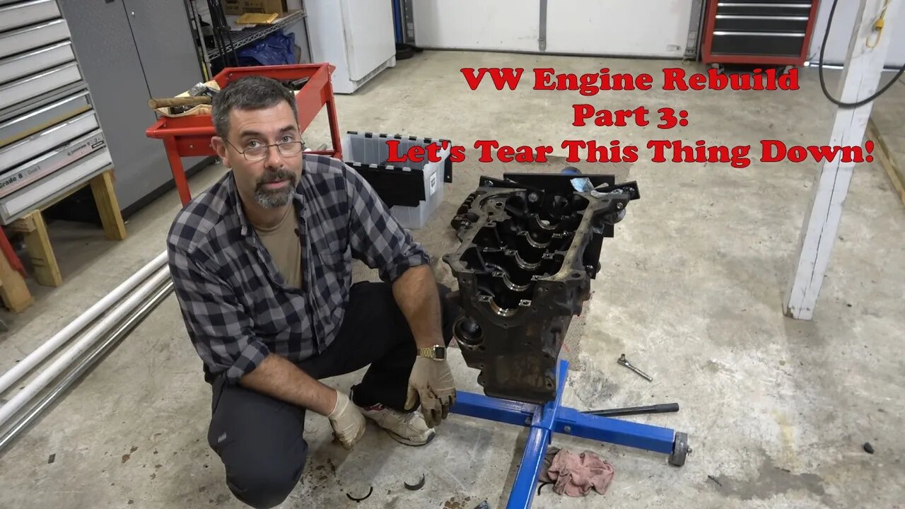 VW Engine Rebuild Part 3: Time To Tear It Down!