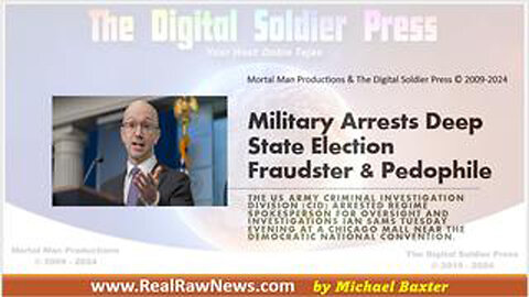 MILITARY ARRESTS DEEP STATE ELECTION FRAUDSTER & PEDOPHILE