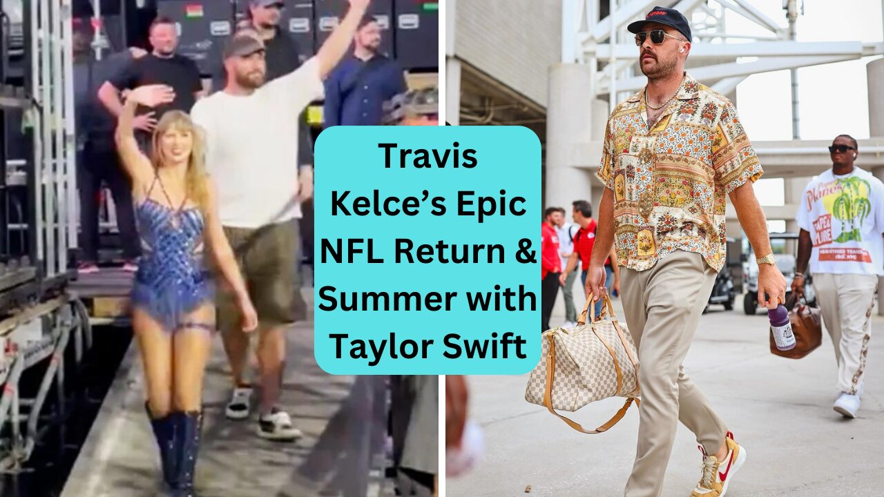 Travis Kelce's Stylish Return to the NFL: Chiefs vs. Jaguars Recap & Off-Season with Taylor Swift