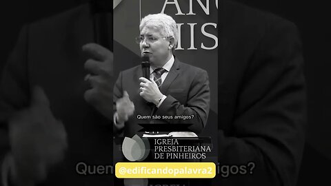 HERNANDES DIAS LOPES - O QUE E AMIGO? - #hernandesdiaslopes #lucianosubira