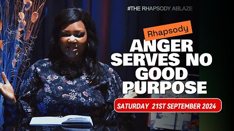 RHAPSODY OF REALITIES DAILY DEVOTIONAL 21ST SATURDAY, SEPT 2024 || ANGER SERVES NO GOOD PURPOSE