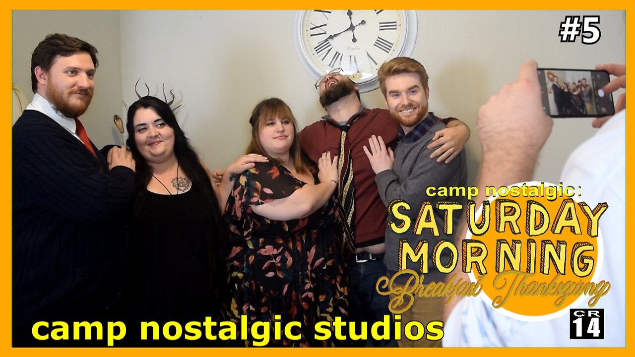 Breakfast Thanksgiving | Saturday Morning | 2022 | Camp Nostalgic Studios ™