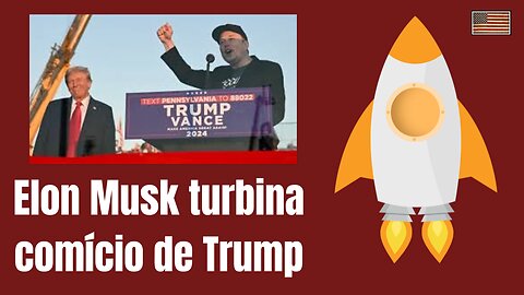 Elon Musk turbina comício de Trump no local do atentado na Pensilvânia