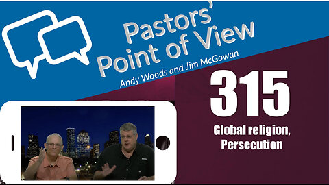 Pastors’ Point of View (PPOV) no. 315. Prophecy Update. Dr. Andy Woods. 8-16-24.